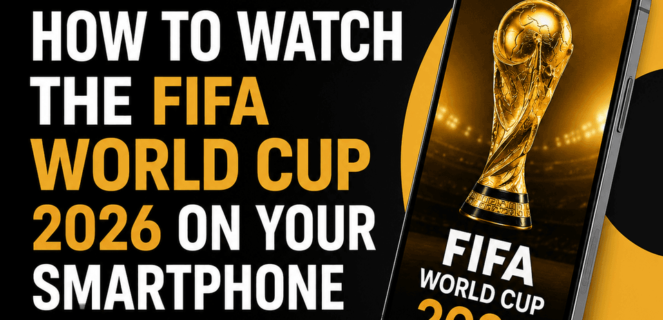 Cómo Ver el Mundial de Fútbol 2026 en tu Smartphone en Nigeria